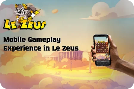 Mobile Gameplay Experience in Le Zeus